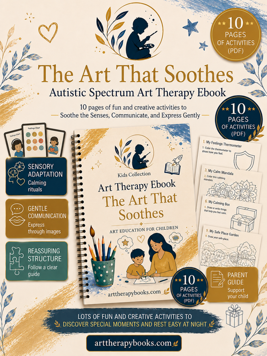 The Art That Soothes – Art Therapy Activities for Children